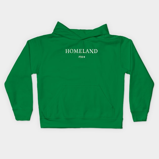 Homeland 1924 White Letters Kids Hoodie by christinawingfield